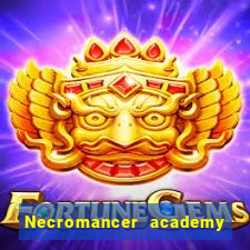 Necromancer academy and the genius summoner wiki